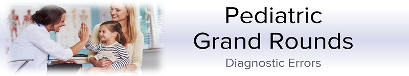 2020 Grand Rounds: Pediatrics - Diagnostic Errors Banner